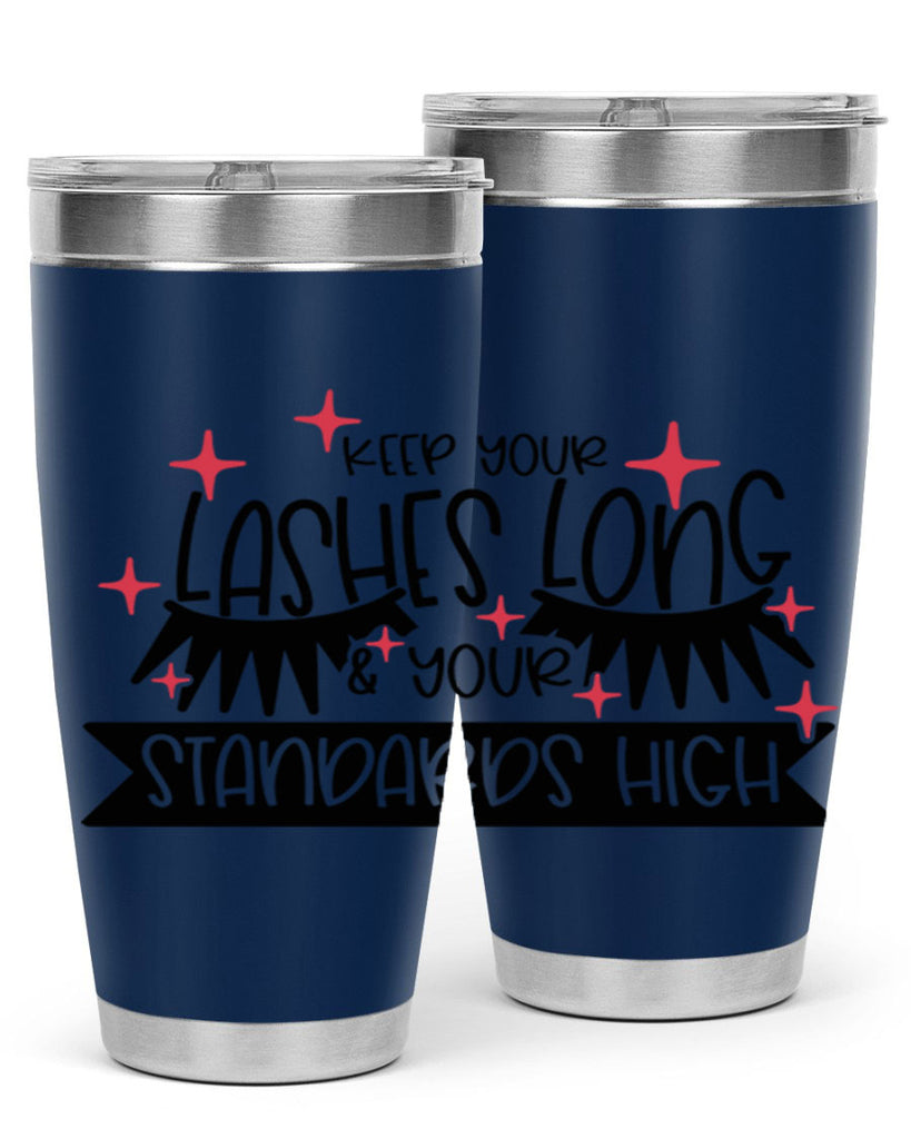 Keep Your Lashes Long Your Standards High Style 72#- make up- Tumbler