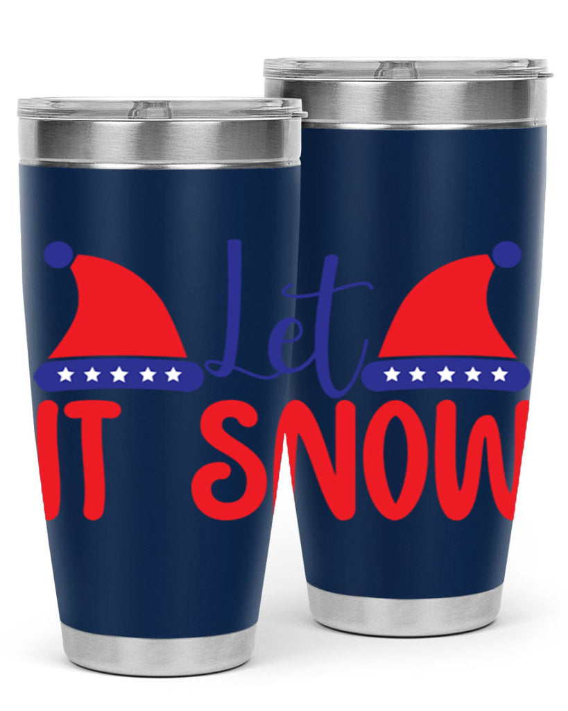 Let It Snow 289#- winter- Tumbler