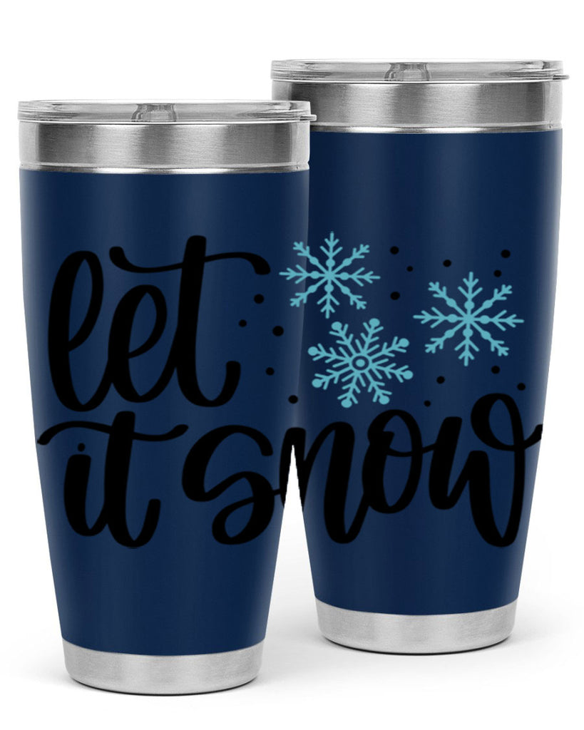 Let It Snow 343#- winter- Tumbler