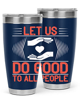 Let us do good to all people Style 42#- volunteer- Tumbler