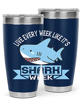 Live every week like it’s shark week Style 54#- shark  fish- Tumbler
