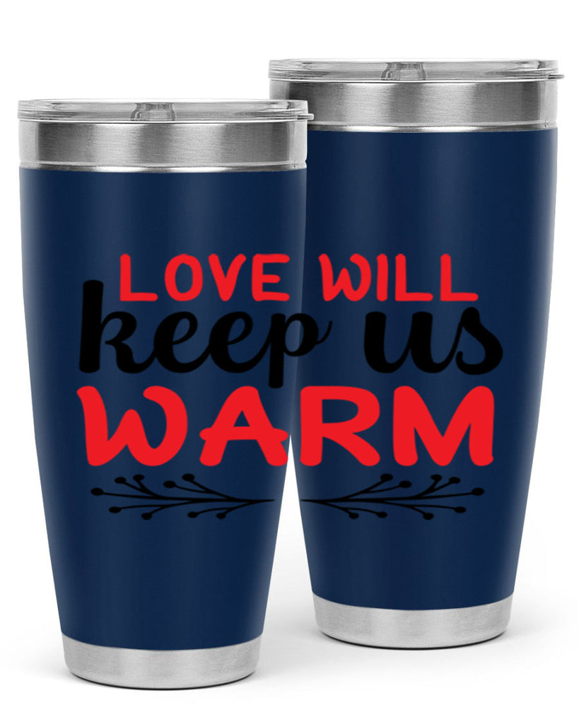 Love will keep us warm 314#- winter- Tumbler