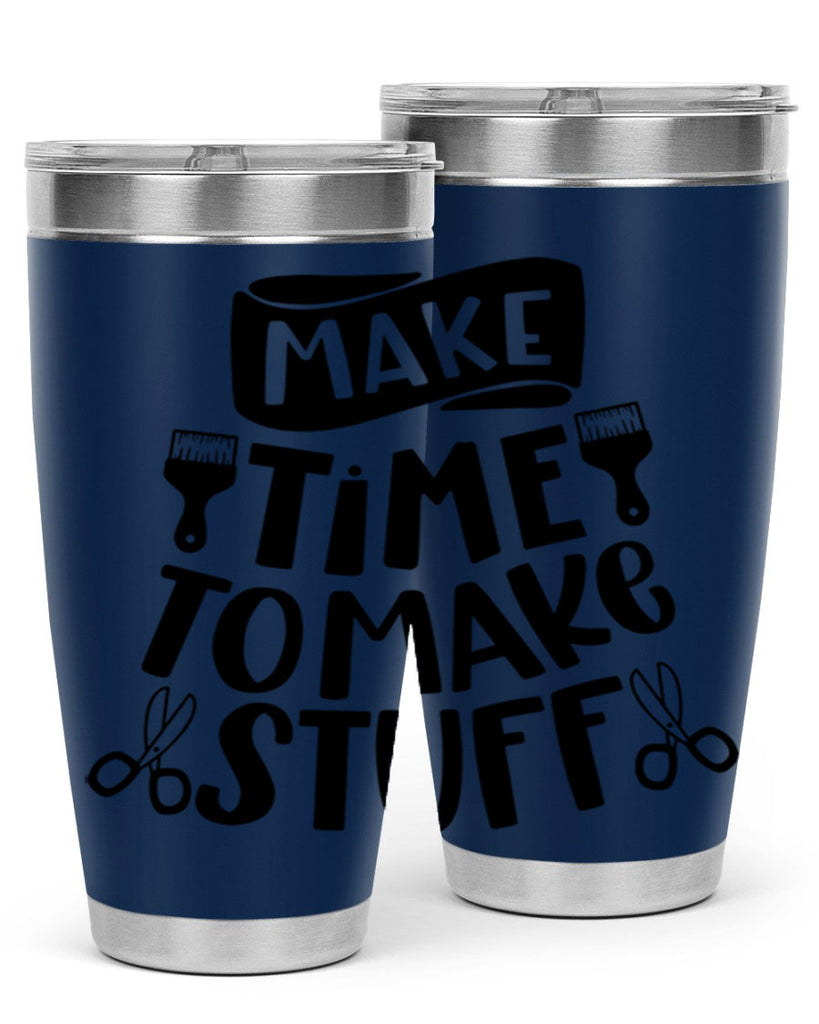 Make Time To Make Stuff 12#- crafting- Tumbler