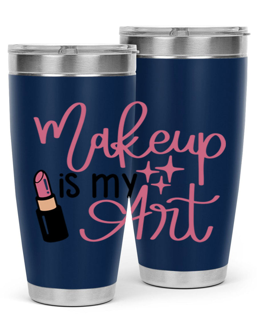 Makeup is my Art Style 47#- make up- Tumbler