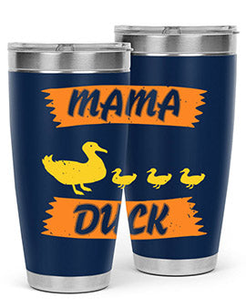 Mama Duck Style 26#- duck- Tumbler