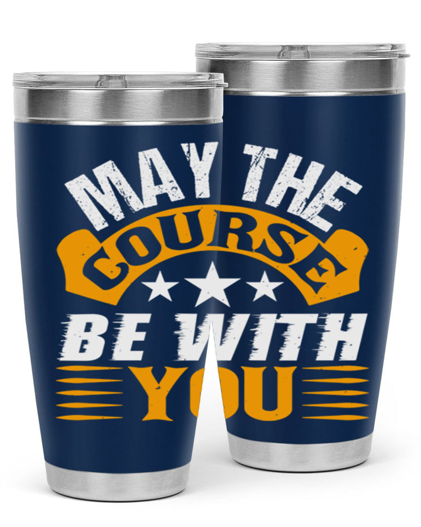 May the course be with you 43#- farming and gardening- Tumbler