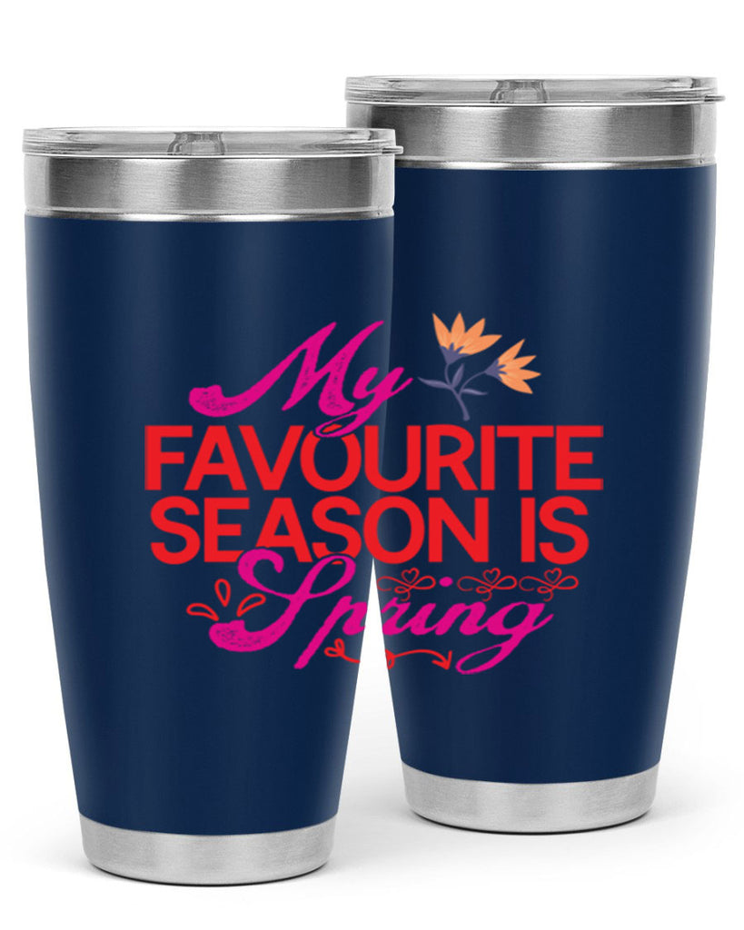 My Favourite Season Is Spring 344#- spring- Tumbler