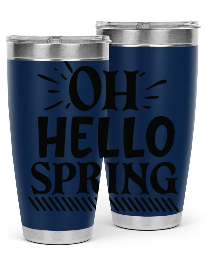 Oh hello spring 7#- spring- Tumbler