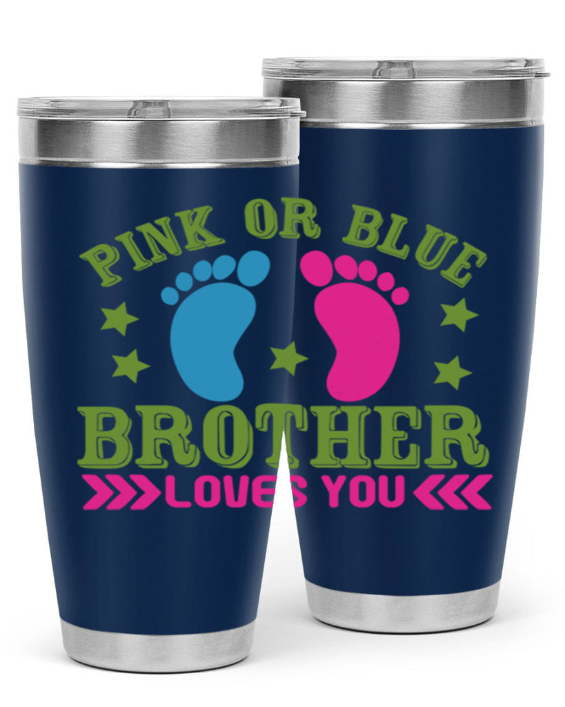 Pink or Blue Brother Loves You Style 181#- baby- tumbler