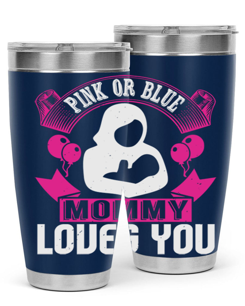 Pink or Blue Monny Loves You Style 178#- baby- tumbler