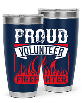 Proud Volunteer Firefighter Style 35#- volunteer- Tumbler