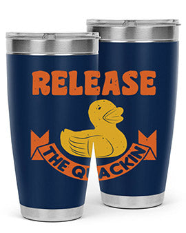 Release The Quackin Style 20#- duck- Tumbler