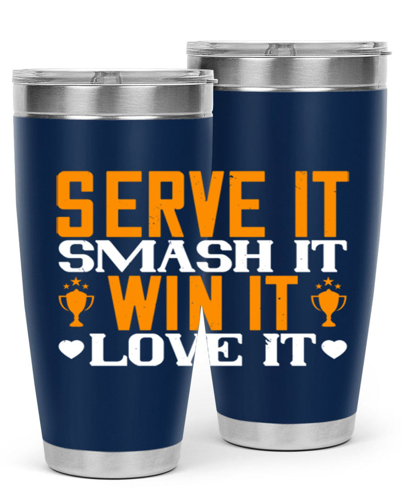 Serve it smash it win it love it 1883#- badminton- Tumbler