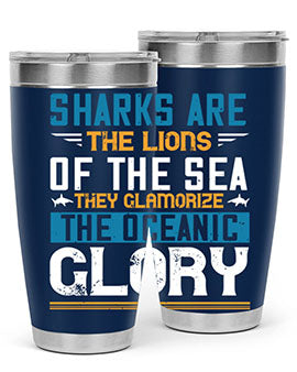 Sharks are the lions of the seaThey glamorize the oceanic glory Style 30#- shark  fish- Tumbler