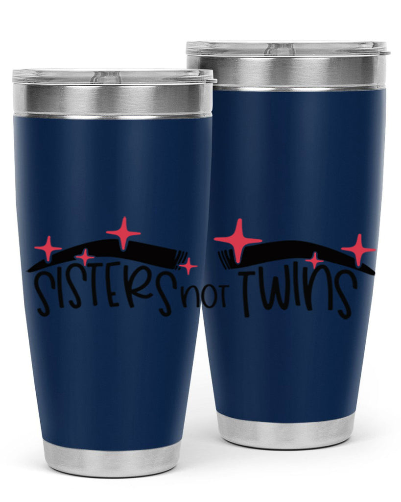 Sisters Not Twins Style 22#- make up- Tumbler