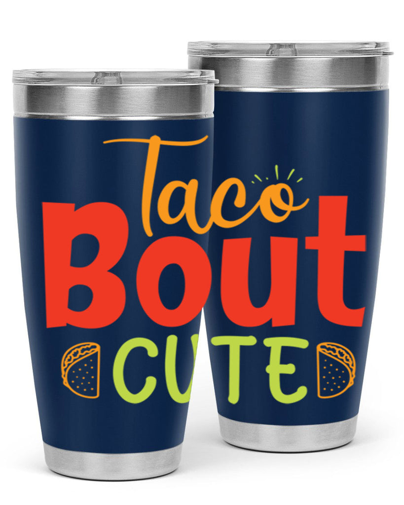 Taco Bout cute Style 198#- baby- tumbler
