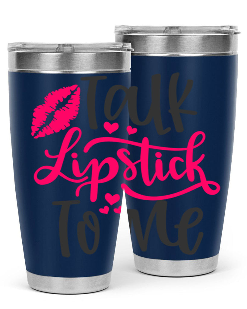 Talk Lipstick To Me Style 217#- make up- Tumbler