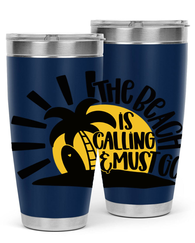 The Beach Is Calling Must Go Style 13#- summer- Tumbler