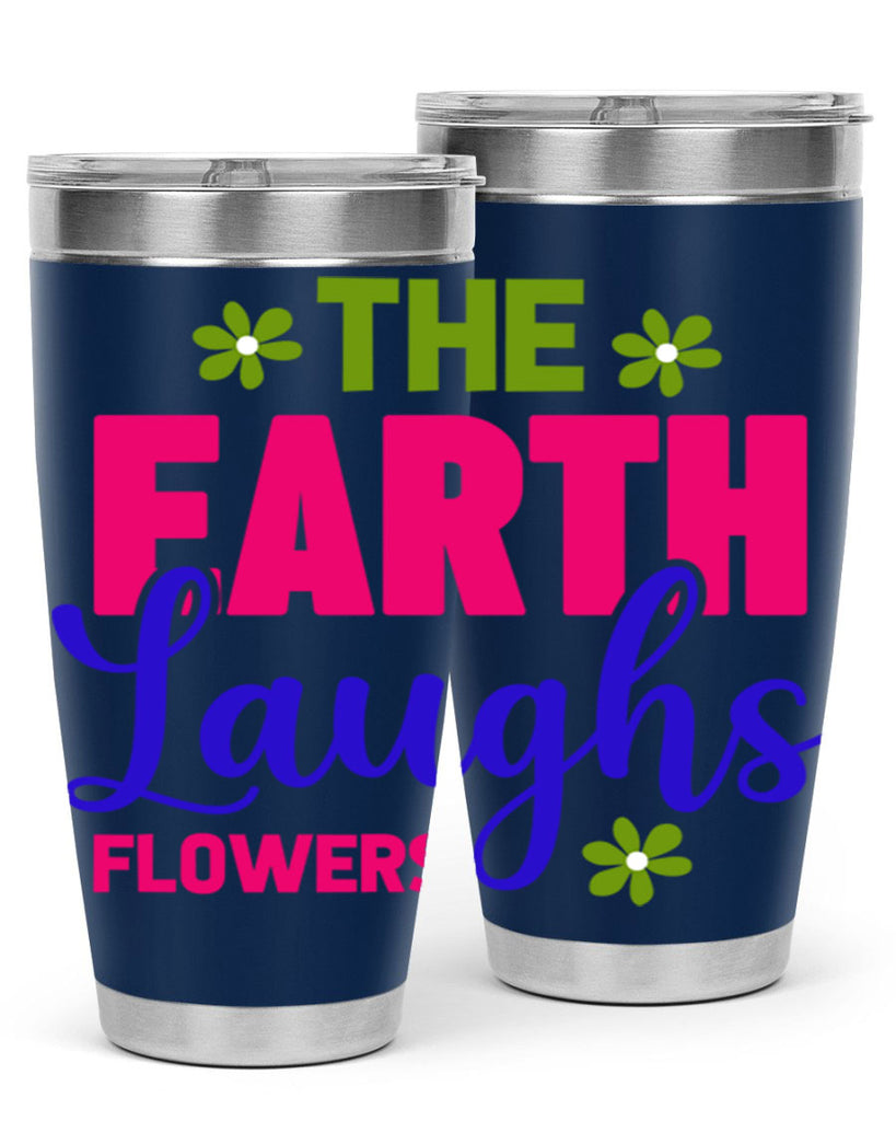 The Earth Laughs Flowers 530#- spring- Tumbler