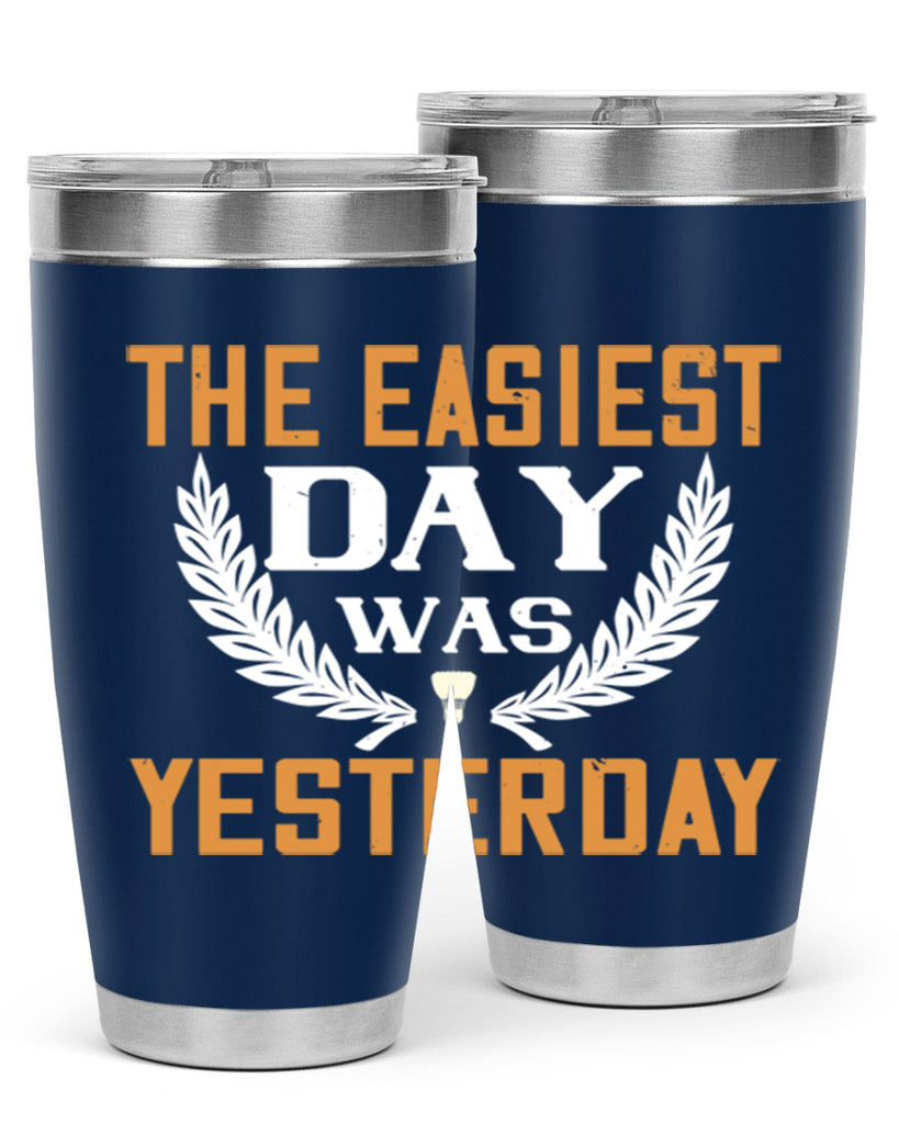 The easiest day was yesterday 1834#- badminton- Tumbler
