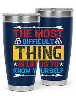 The most difficult thing in life is to know yourself Style 18#- self awareness- Tumbler