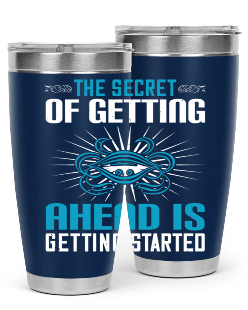 The secret of getting ahead is getting started Style 16#- motivation- Tumbler