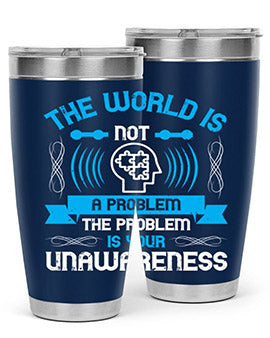 The world is not a problem the problem is your unawareness Style 14#- self awareness- Tumbler