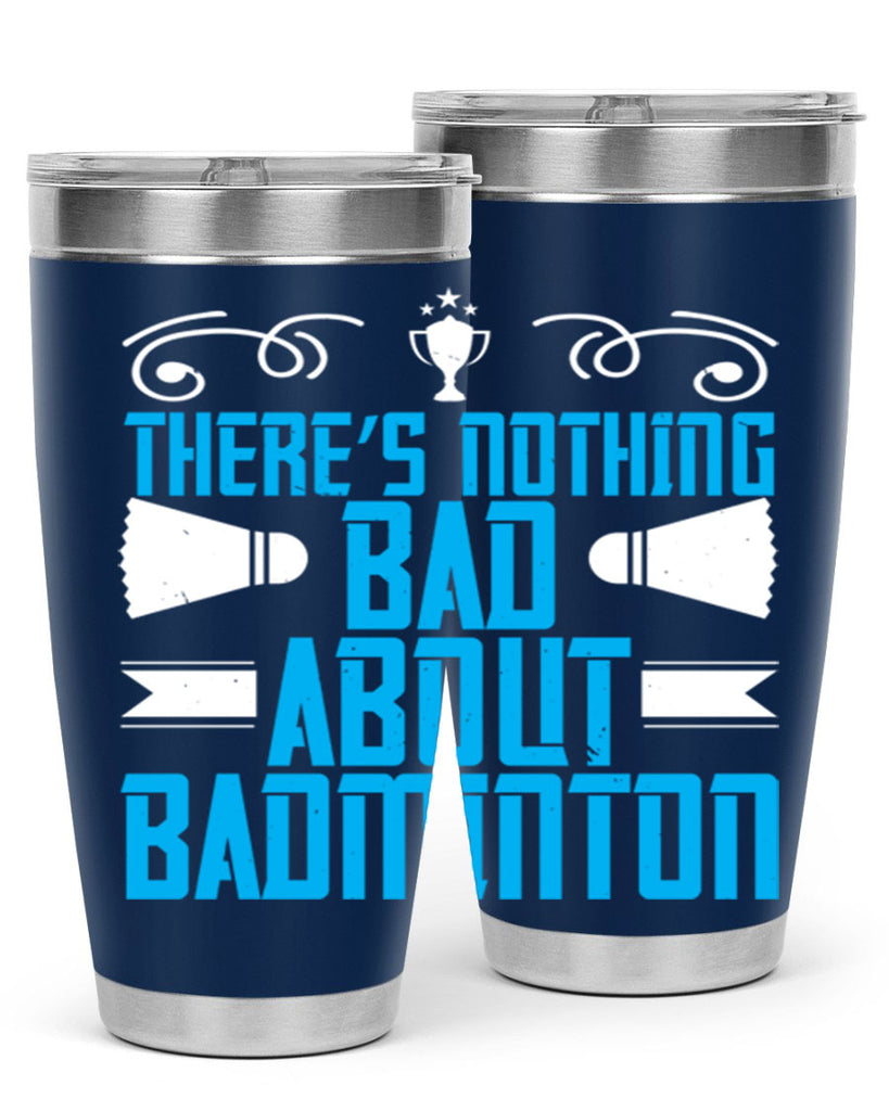 There’s nothing bad about Badminton 1812#- badminton- Tumbler