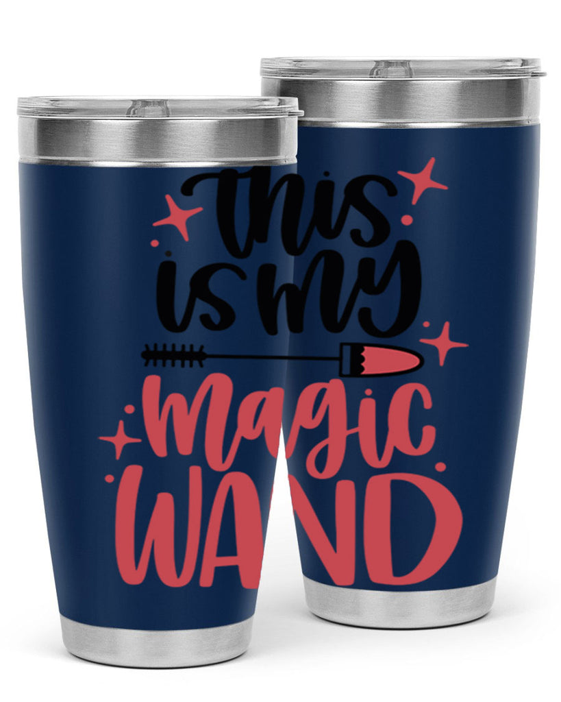 This Is My Magic Wand Style 12#- make up- Tumbler
