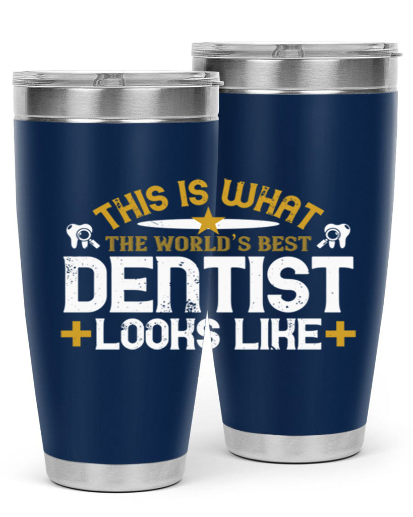 This is what Style 13#- dentist- tumbler