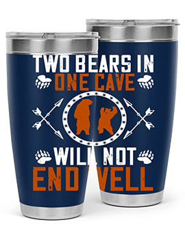 Two bears in one cave will not end well 34#- Bears- Tumbler