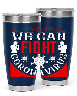 We Can Fight CoronaVirus Style 10#- corona virus- Tumbler