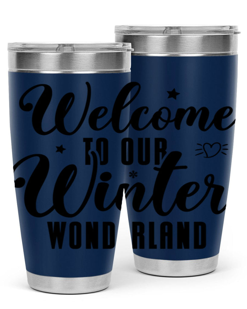 Welcome To Our Winter Wonderland470#- winter- Tumbler