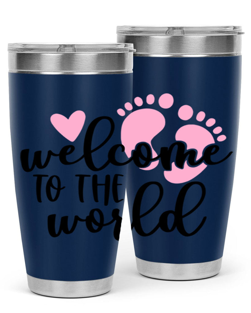 Welcome To The World Style 15#- baby- tumbler