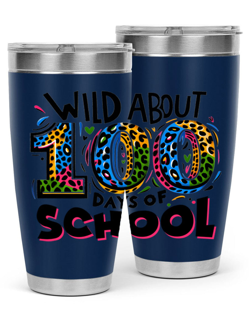 Wild about 100 days Sublimation 58#- 100 days of school- Tumbler