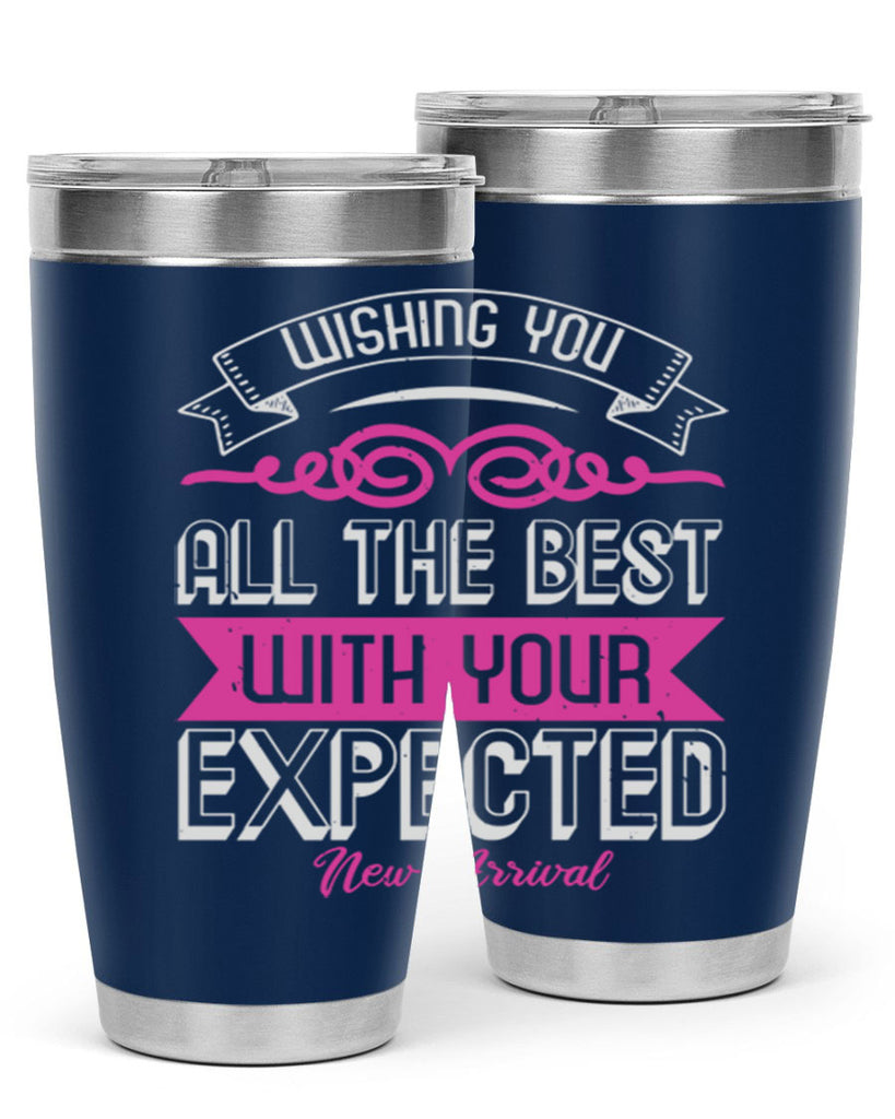 Wishing you all the best on your new arrival Style 7#- baby shower- tumbler
