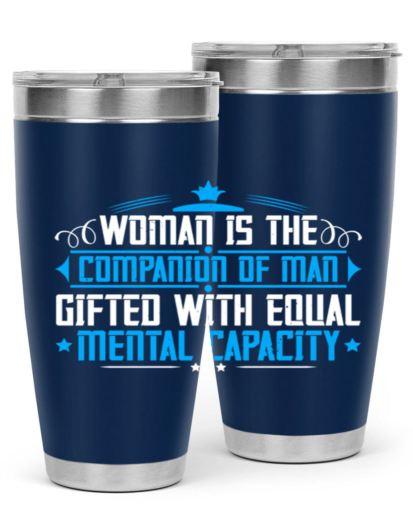 Woman is the companion of man gifted with equal mental capacity Style 17#- womens day- Tumbler