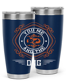 You Me And The Dogs Style 134#- dog- Tumbler