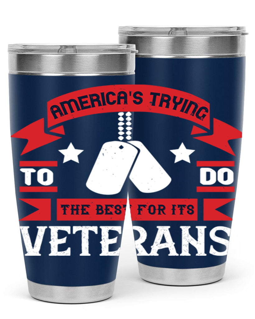 americas trying to do the best for its veteran 78#- Veterns Day- Tumbler