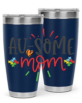 ausome mom Style 4#- autism- Tumbler