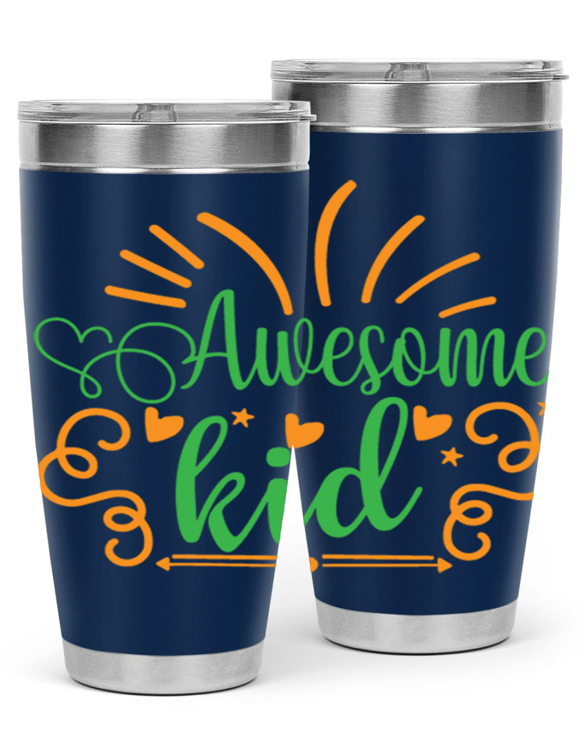 awesome kid 111#- fathers day- Tumbler