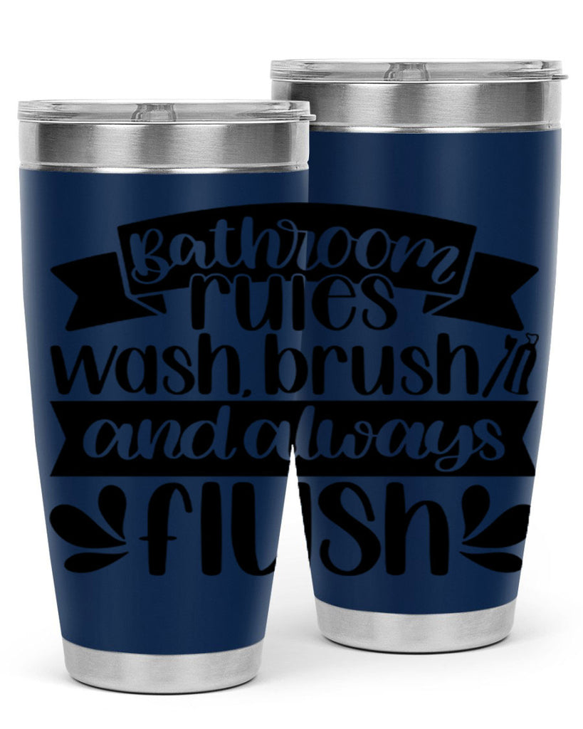 bathroom rules was 46#- bathroom- Tumbler