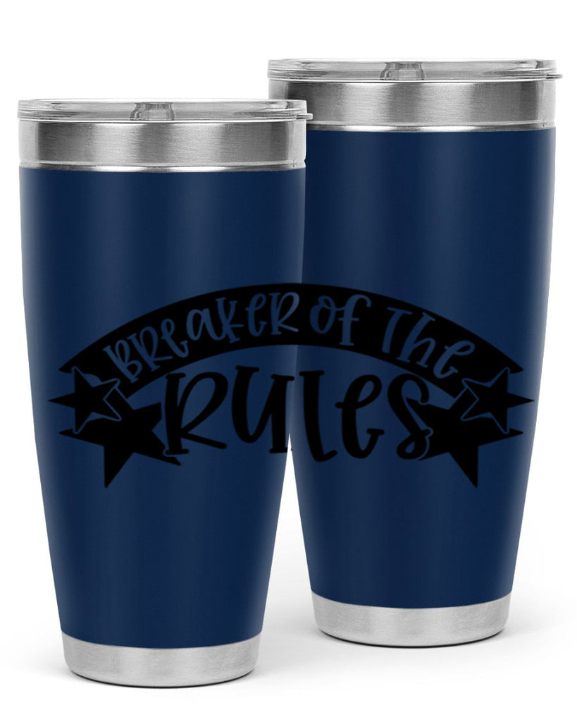 breaker of the rules 69#- fathers day- Tumbler