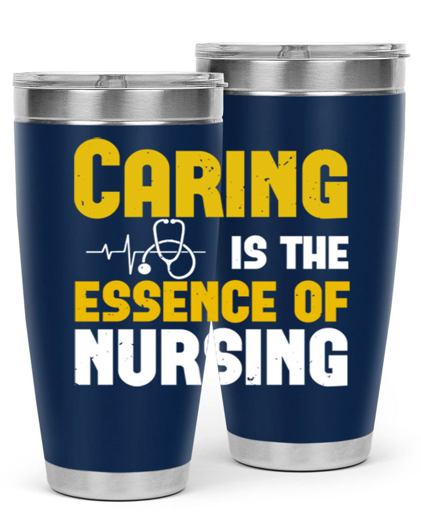 caring is the essence of Style 250#- nurse- tumbler