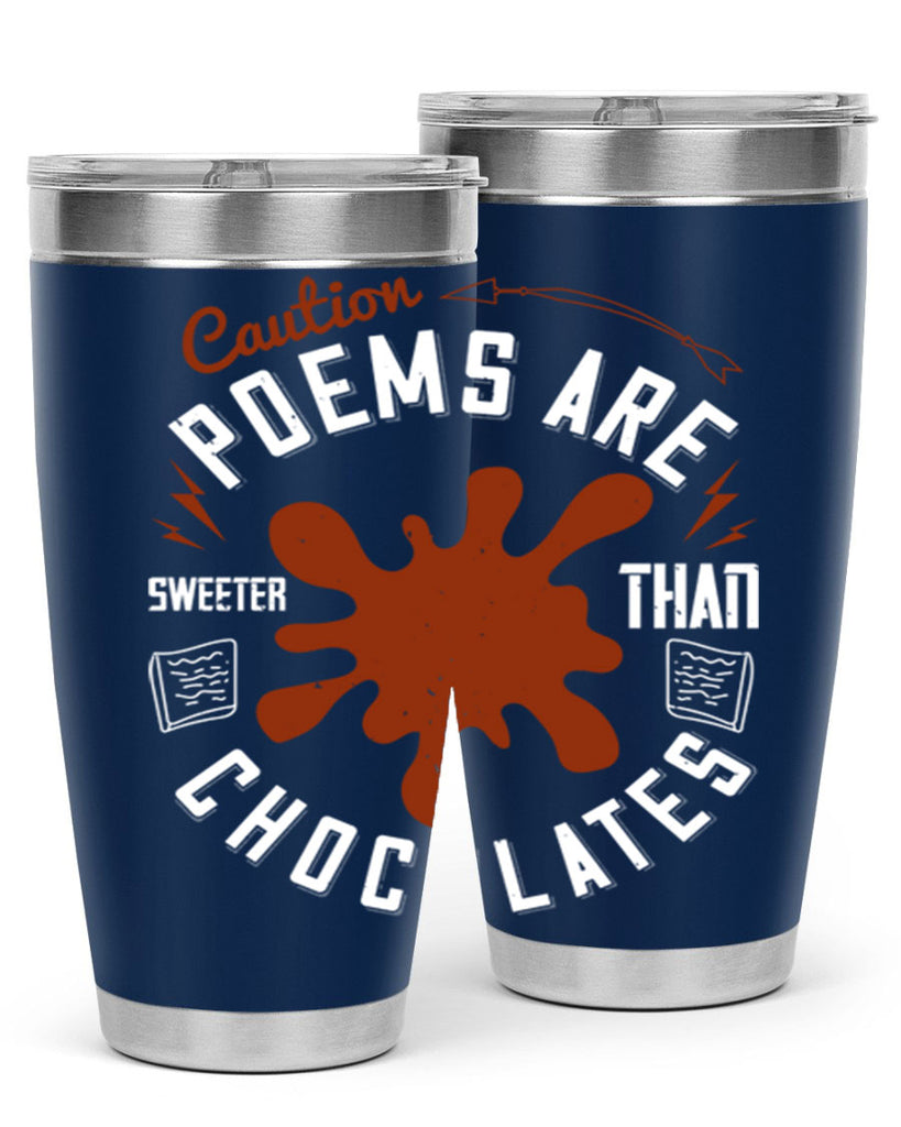caution poems are sweeter than chocolates 2#- chocolate- Tumbler