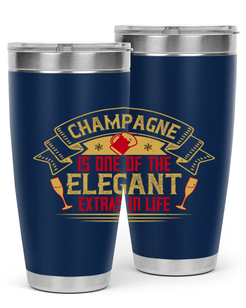 champagne is one of the elegant extras in life 9#- drinking- Tumbler