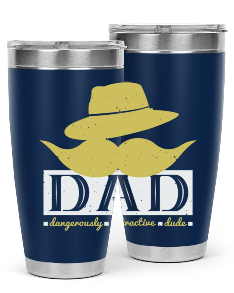 dad dangerously attractive 242#- fathers day- Tumbler