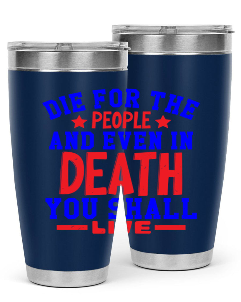 die for the people Style 77#- Fourt Of July- Tumbler