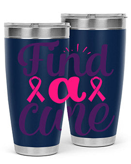 find a cure Style 12#- breast cancer- Tumbler