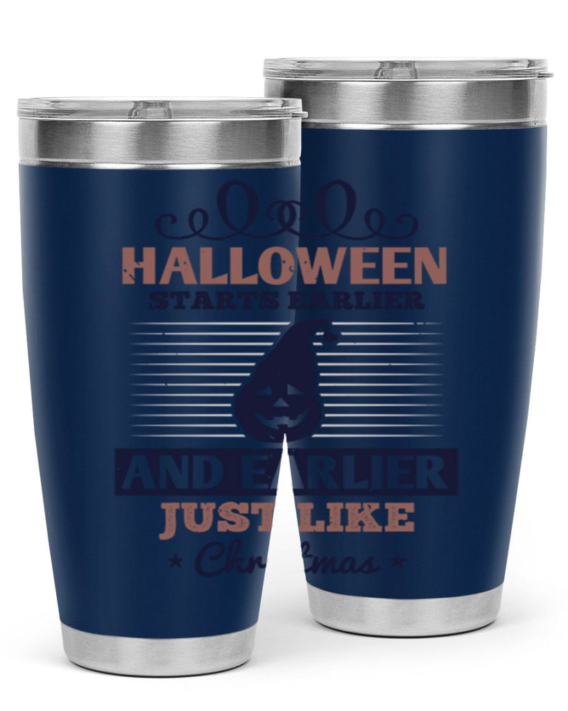 halloween starts earlier and 158#- halloween- Tumbler